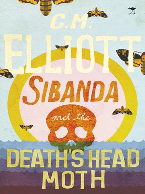cover image of Sibanda and the Death's Head Moth